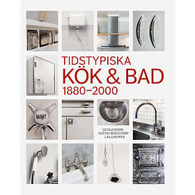 Tidstypiska Kök & Bad 1880-2000