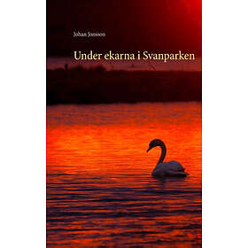 Under Ekarna I Svanparken