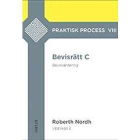 Bevisrätt C : Bevisvärdering