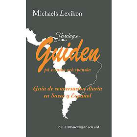 Vardagsguiden På Svenska Och Spanska 2700 Meningar