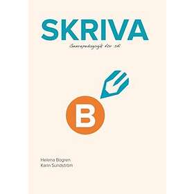 Skriva B : Genrepedagogik För Sfi