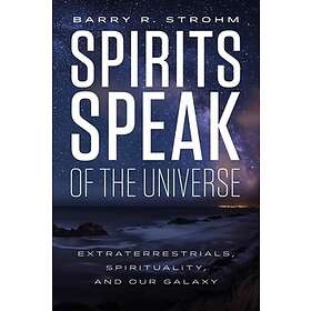 Spirits Speak Of The Universe