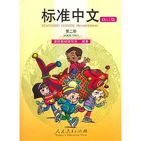 Standard Chinese: Volume 2, Student's Book (Reviderad Utgåva)