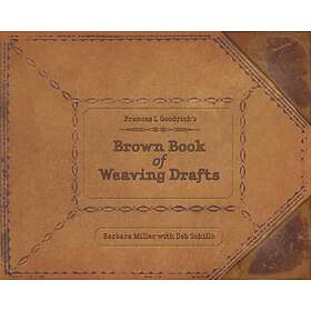 Frances L. Goodrich's Brown Book Of Weaving Drafts