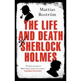 The Life And Death Of Sherlock Holmes