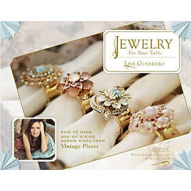 Jewelry For Your Table How To Make One-of-a-kind Napkin Rings From Vintag