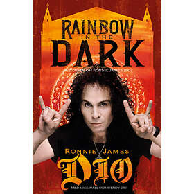 Rainbow In The Dark : Historien Om Ronnie James Dio