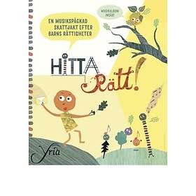 Hitta Rätt! : En Musikspäckad Skattjakt Efter Barns Rättigheter