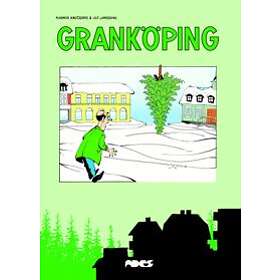 Granköping : Samlade Seriesidor Från Skogsindustriarbetarnas Tidning Sia 1998–2008