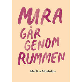 Mira Går Genom Rummen