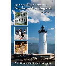 Lighthouses & Coastal Attractions Of Northern New England Hampshire,