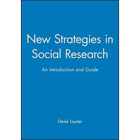 New Strategies In Social Research An Introduction And Guide