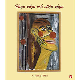 Våga Vilja Och Våga