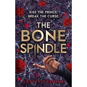 The Bone Spindle Book 1