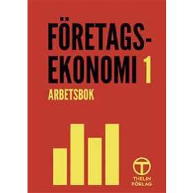 Företagsekonomi 1 Arbetsbok