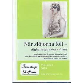 När Slöjorna Föll : Afghanistans Stora Chans