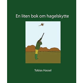 En Liten Bok Om Hagelskytte