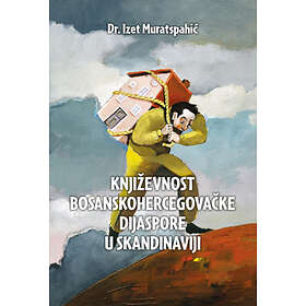 Književnost Bosanskohercegovačke Dijaspore U Skandinaviji