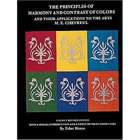 Principles Of Harmony And Contrast Colours Their Applications To T