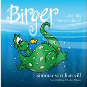 Birger Det Lilla Storsjöodjuret Simmar Vart Han Vill