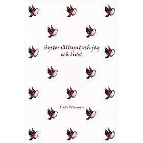 Syster Sällsynt Och Jag Livet