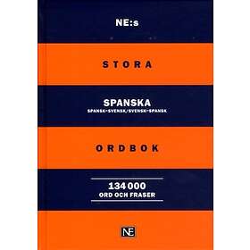 NE:s Stora Spanska Ordbok : Spansk-svensk/svensk-spansk 134000ord