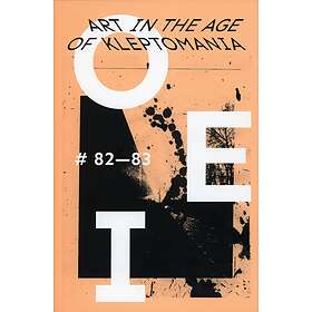 OEI 82–83. Art In The Age Of Kleptomania