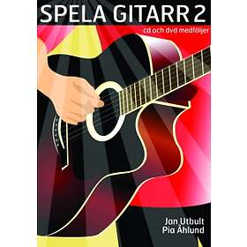 Spela Gitarr 2 (med Cd, Dvd Och På Spotify)