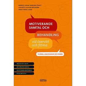Motiverande Samtal Och Behandling Vid Övervikt Fetma Vuxna, Ungdomar Barn