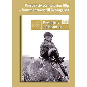 Perspektiv På Historien 50p, Kommentarer Till Övningarna
