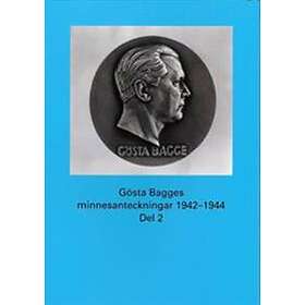 Gösta Bagges Minnesanteckningar. Del 2, 1942-1944