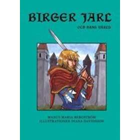 Birger Jarl Och Hans Värld