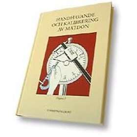 Handhavande Och Kalibrering Av Mätdon