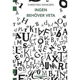 Ingen Behöver Veta