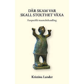 Där Skam Var Skall Stolthet Växa