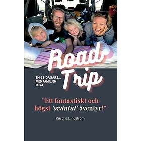En 63-Dagars Roadtrip Med Familjen I USA : ”Ett Fantastiskt Och Högst ’oväntat’ Äventyr!”