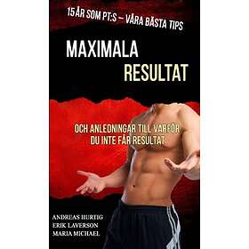 15 År Som PT:s – Maximala Resultat