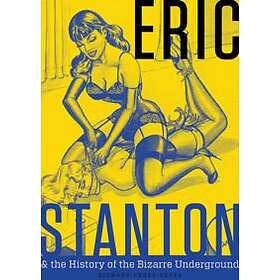 Eric Stanton & The History Of Bizarre Underground