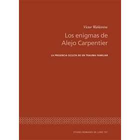 Los Enigmas De Alejo Carpentier