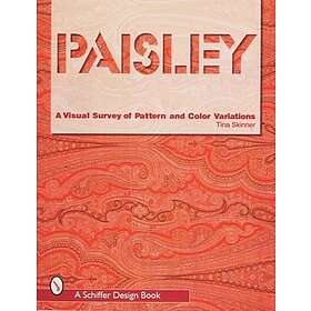 Paisley A Visual Survey Of Pattern And Colour Variations
