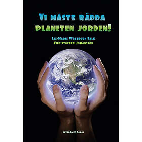Vi Måste Rädda Planeten Jorden!