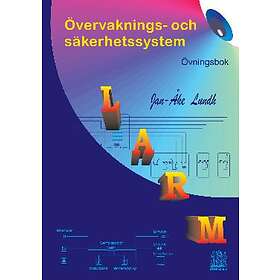 LARM Övervaknings- Och Säkerhetssystem ÖVNINGSBOK