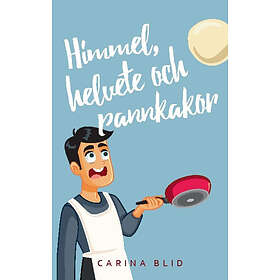 Himmel, Helvete Och Pannkakor