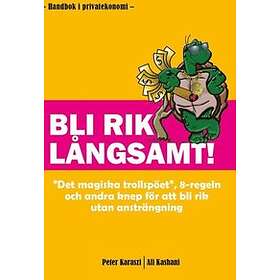 Bli Rik Långsamt!
