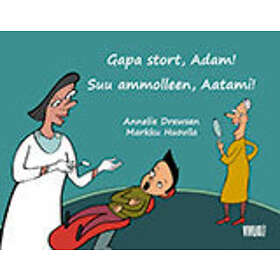 Gapa Stort, Adam! Suu Ammolleen, Aatami!