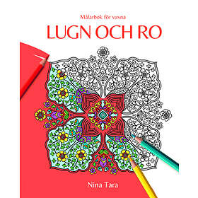 Lugn Och Ro : Målarbok För Vuxna