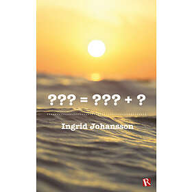 ??? = ??? + ?