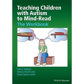 Teaching Children With Autism To Mind-Read: The Workbook