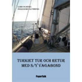 Turkiet Tur Och Retur Med S/Y Vagabond
