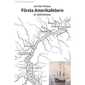 Första Amerikafebern : En 1600-talsresa